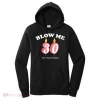 Blow Me It's My 30th Birthday Women's Hoodie thumb 0