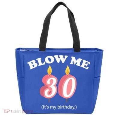 Blow Me It's My 30th Birthday Tote Bag