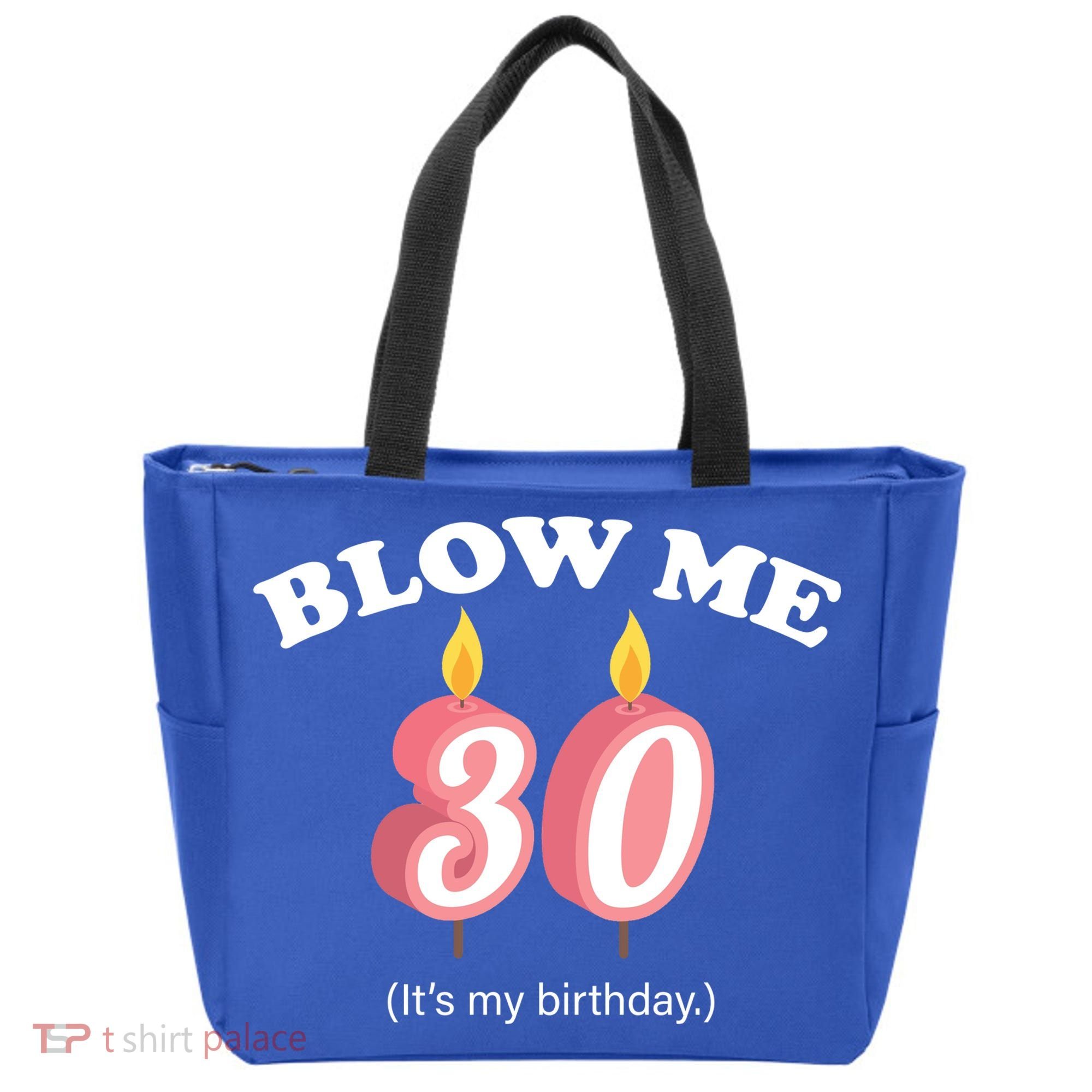 Blow Me It's My 30th Birthday Tote Bag