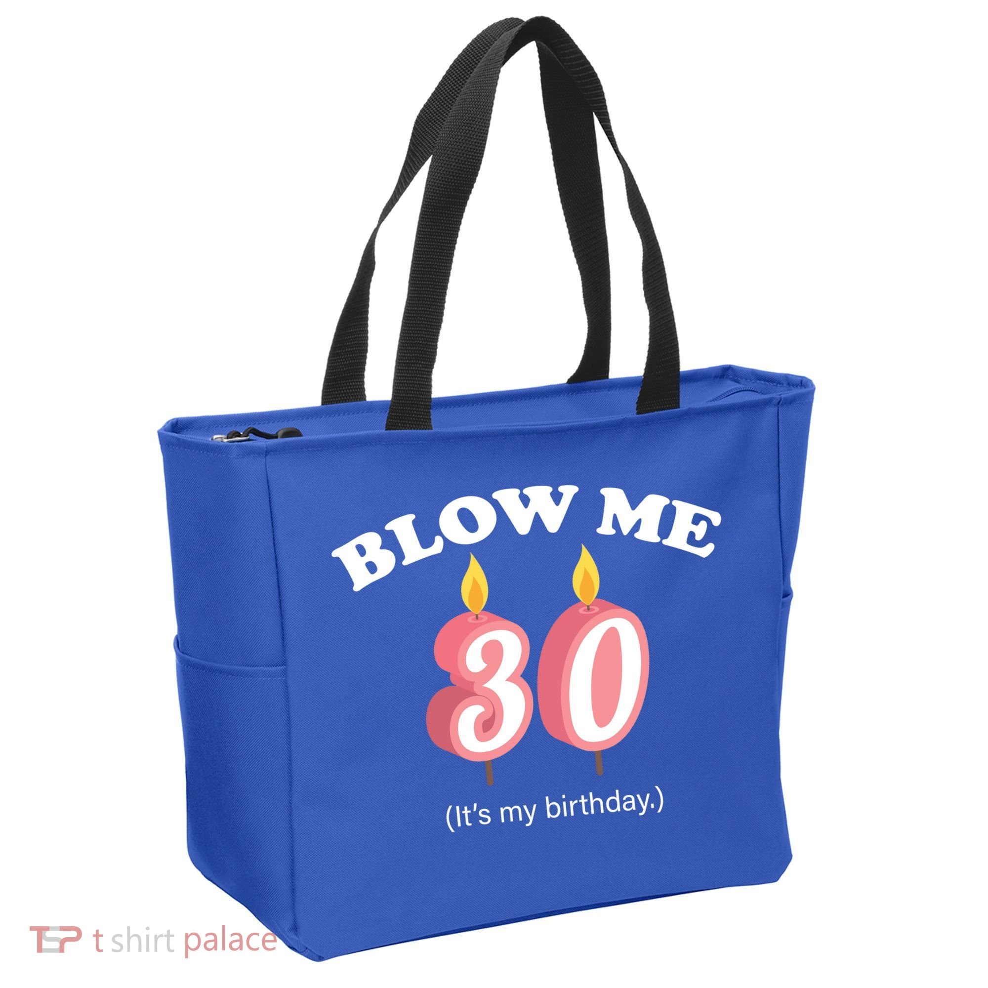 Blow Me It's My 30th Birthday Tote Bag