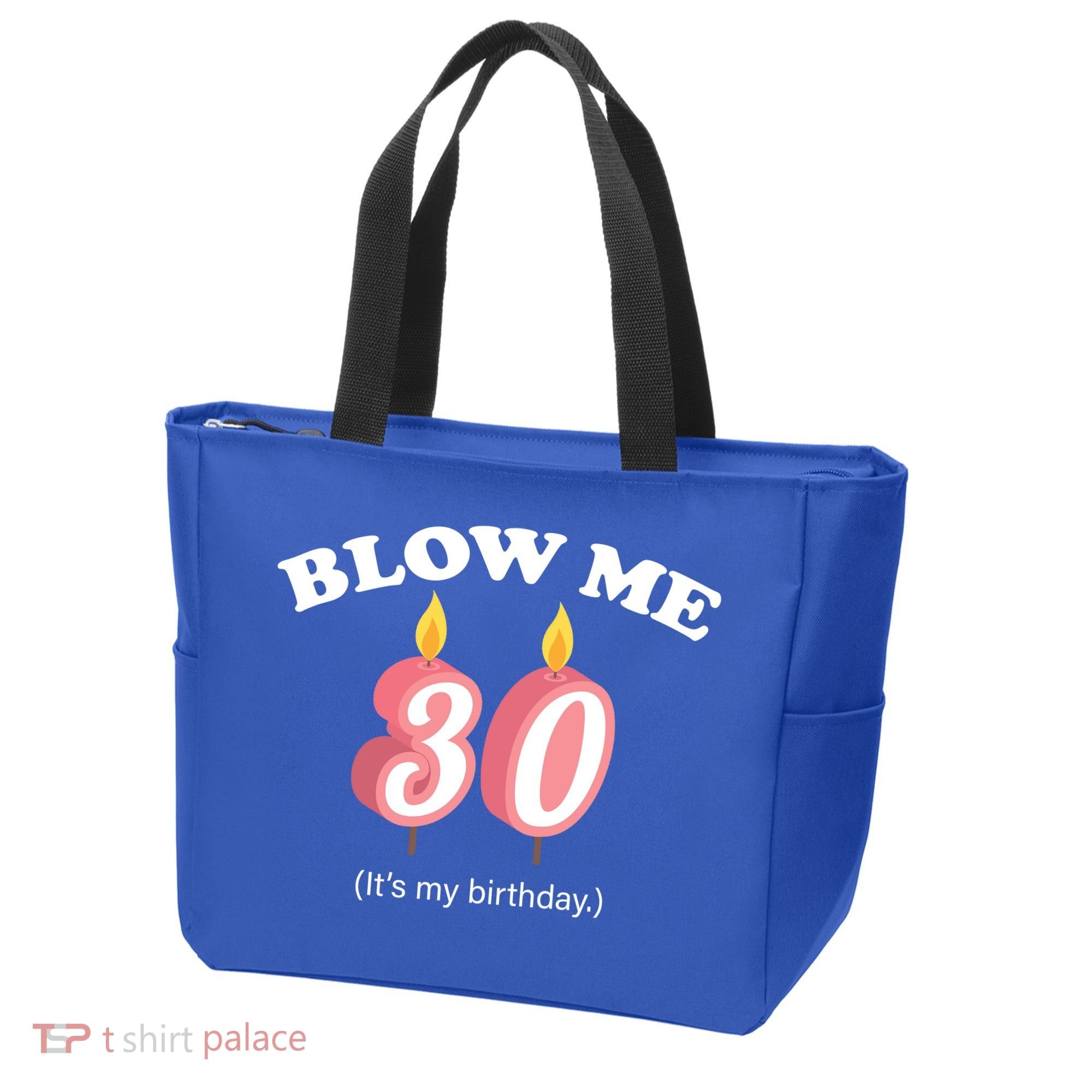 Blow Me It's My 30th Birthday Tote Bag