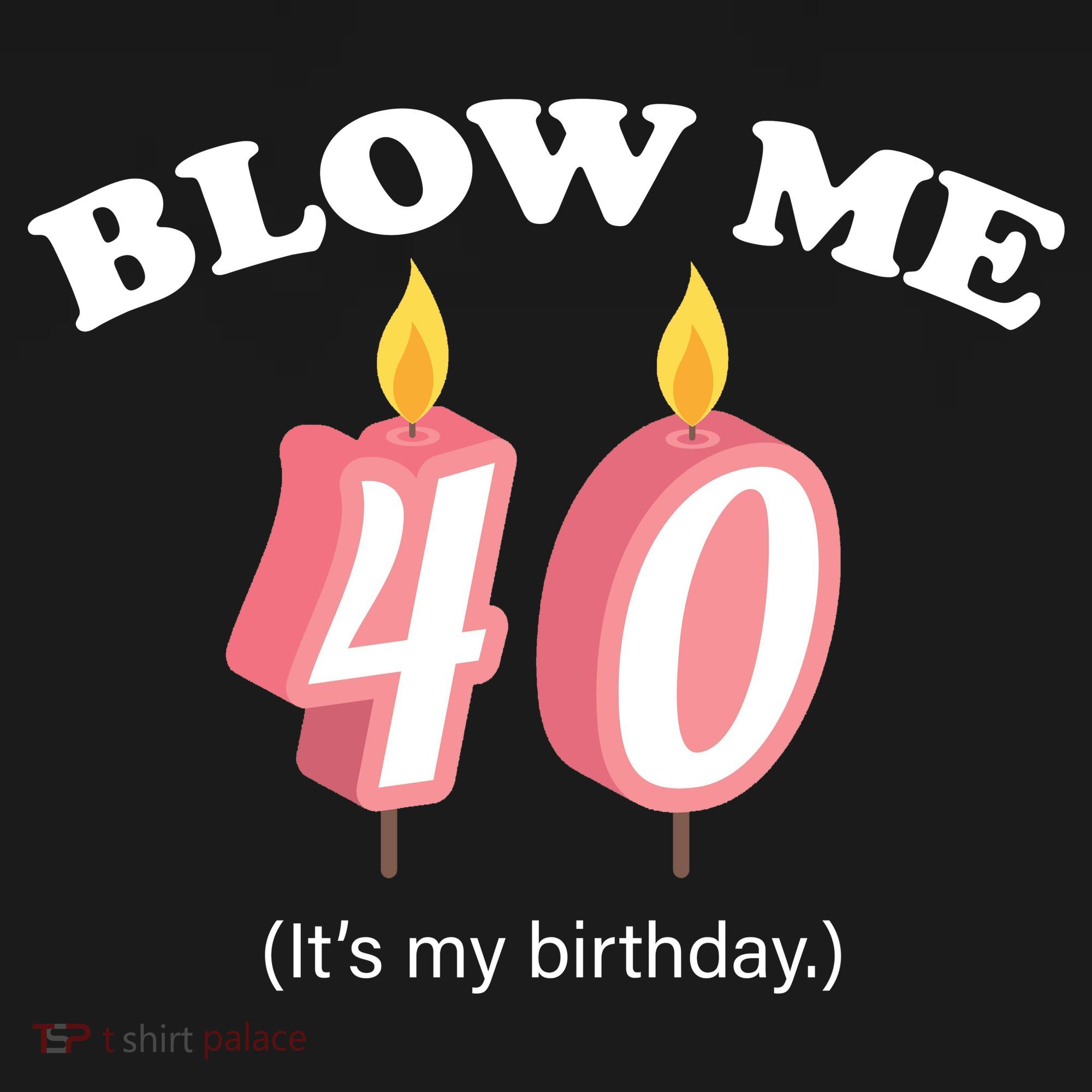 Blow Me It's My 40th Birthday Backpack