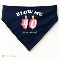 Blow Me It's My 40th Birthday USA-Made Doggie Bandana thumb 0