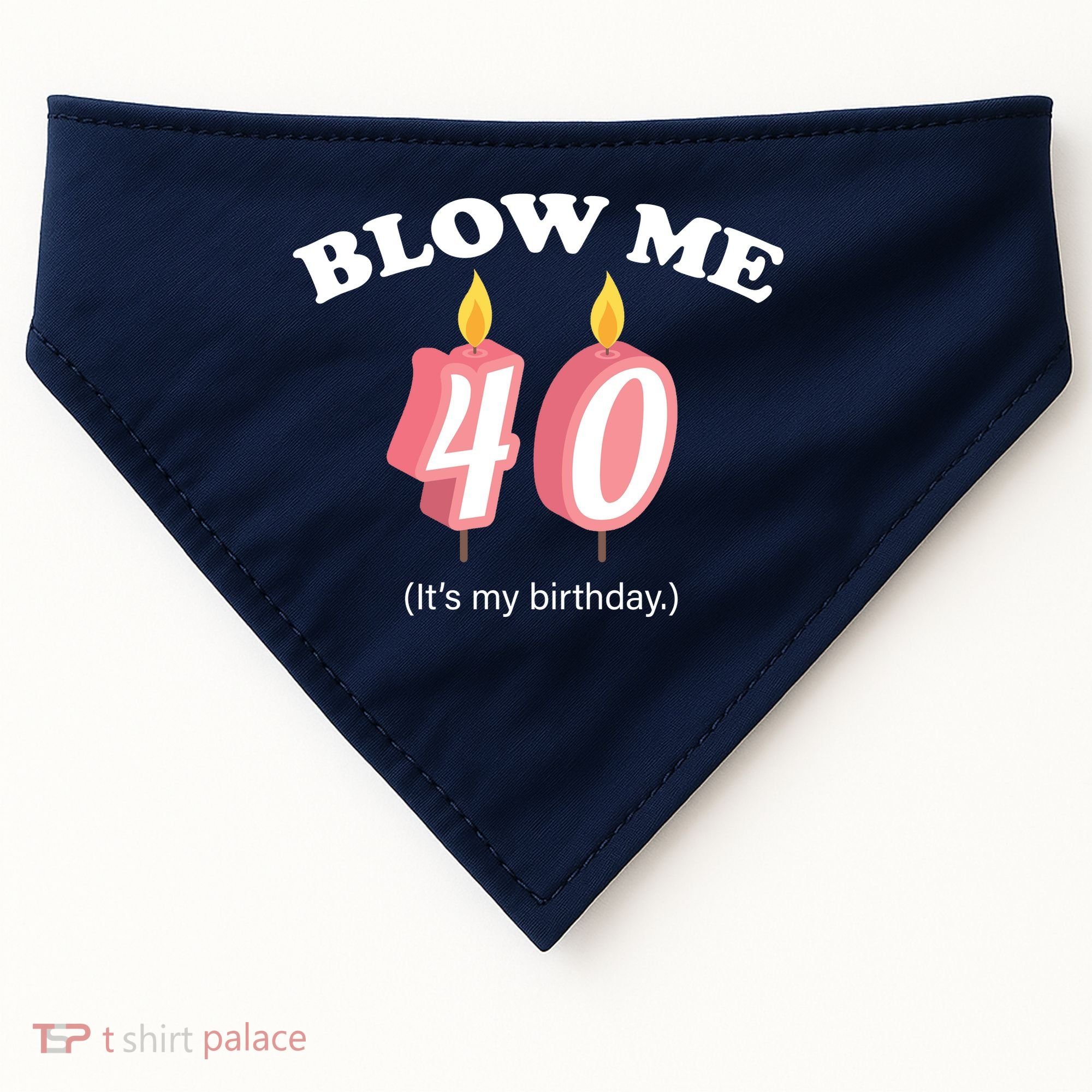 Blow Me It's My 40th Birthday USA-Made Doggie Bandana
