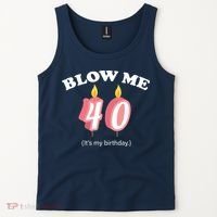 Blow Me It's My 40th Birthday Tank Top thumb 2