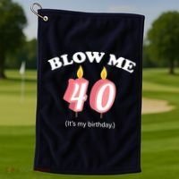 Blow Me It's My 40th Birthday Golf Towel thumb 1