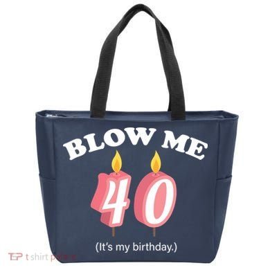 Blow Me It's My 40th Birthday Tote Bag