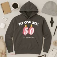 Blow Me It's My 50th Birthday Hoodie thumb 3