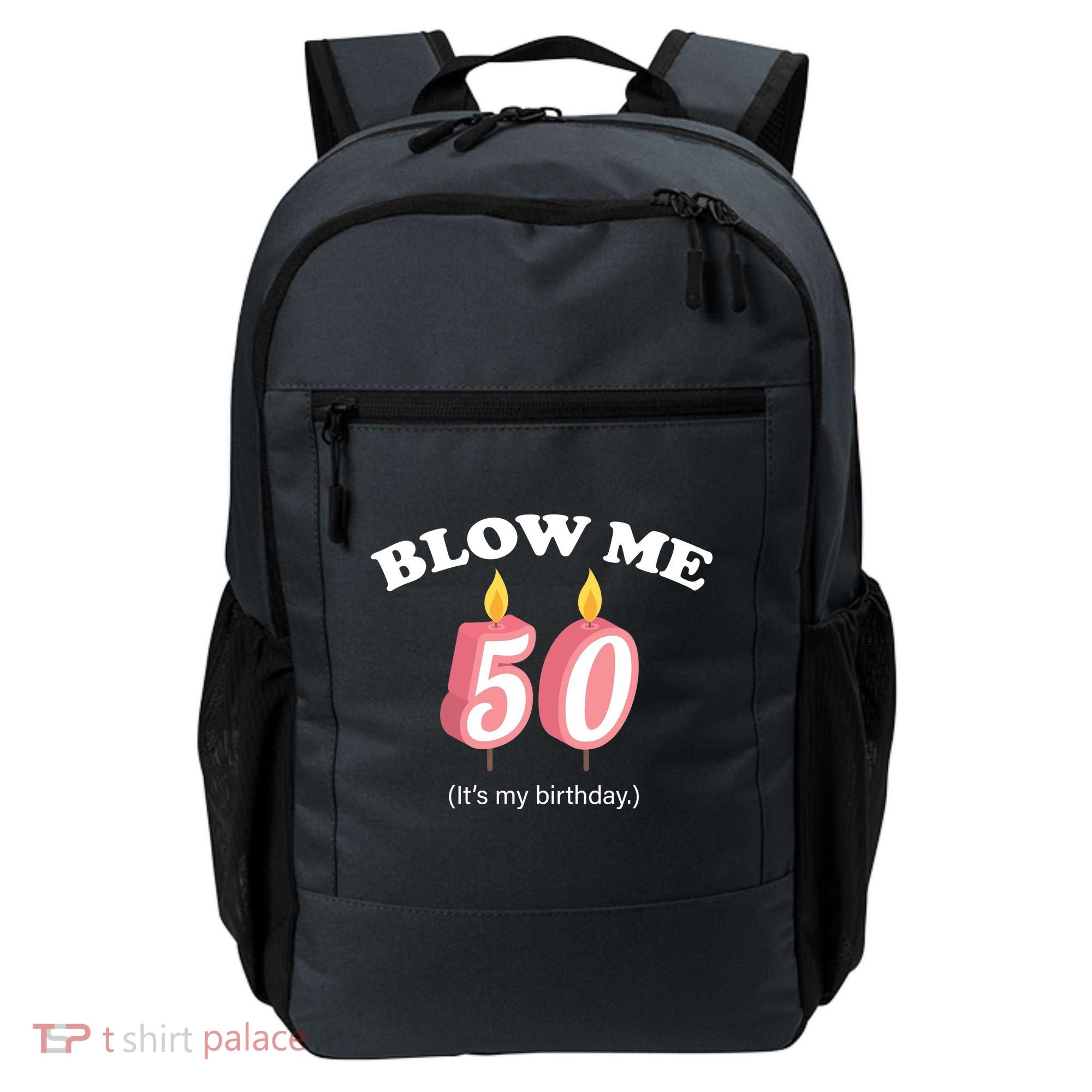 Blow Me It's My 50th Birthday Backpack