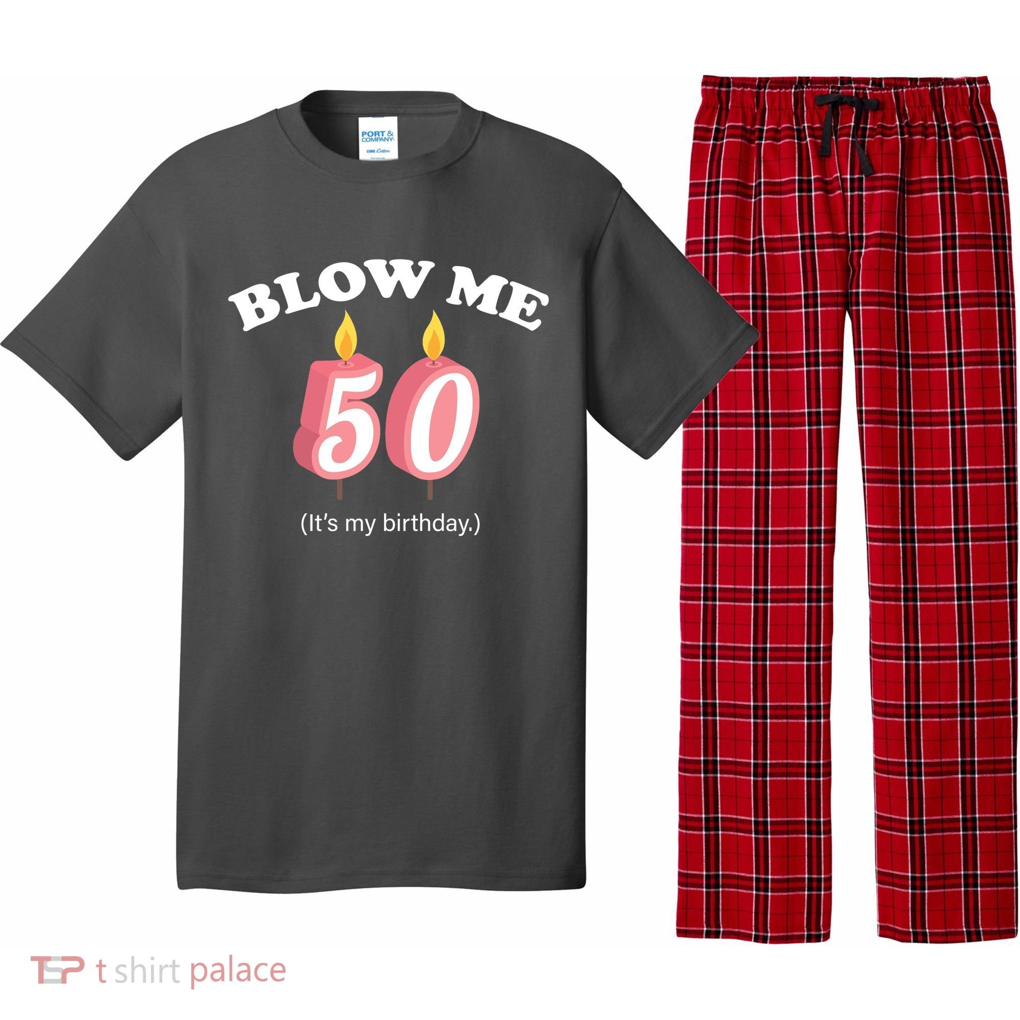 Blow Me It's My 50th Birthday Pajama Set