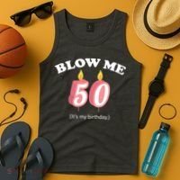 Blow Me It's My 50th Birthday Tank Top thumb 4