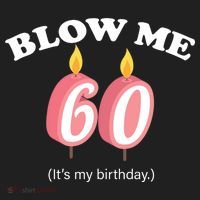 Blow Me It's My 60th Birthday Women's Sweatshirt thumb 2