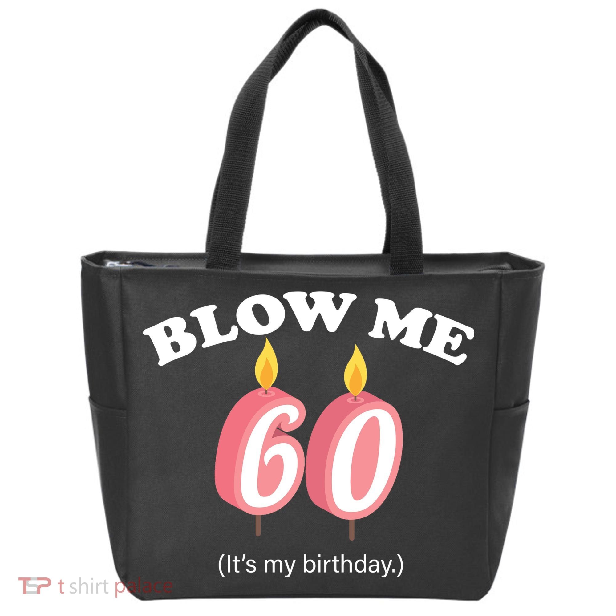 Blow Me It's My 60th Birthday Tote Bag