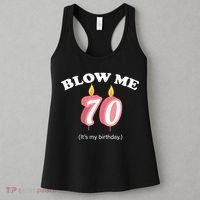 Blow Me It's My 70th Birthday Women's Tank Top thumb 3