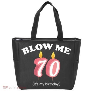 Blow Me It's My 70th Birthday Tote Bag