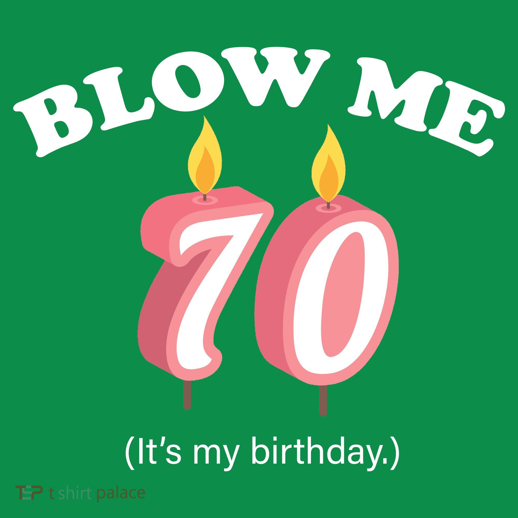 Blow Me It's My 70th Birthday Mousepad