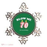 Blow Me It's My 70th Birthday Ornament thumb 0