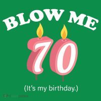 Blow Me It's My 70th Birthday Ornament thumb 1