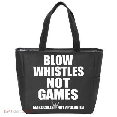 Blow Whistles Not Games Tote Bag