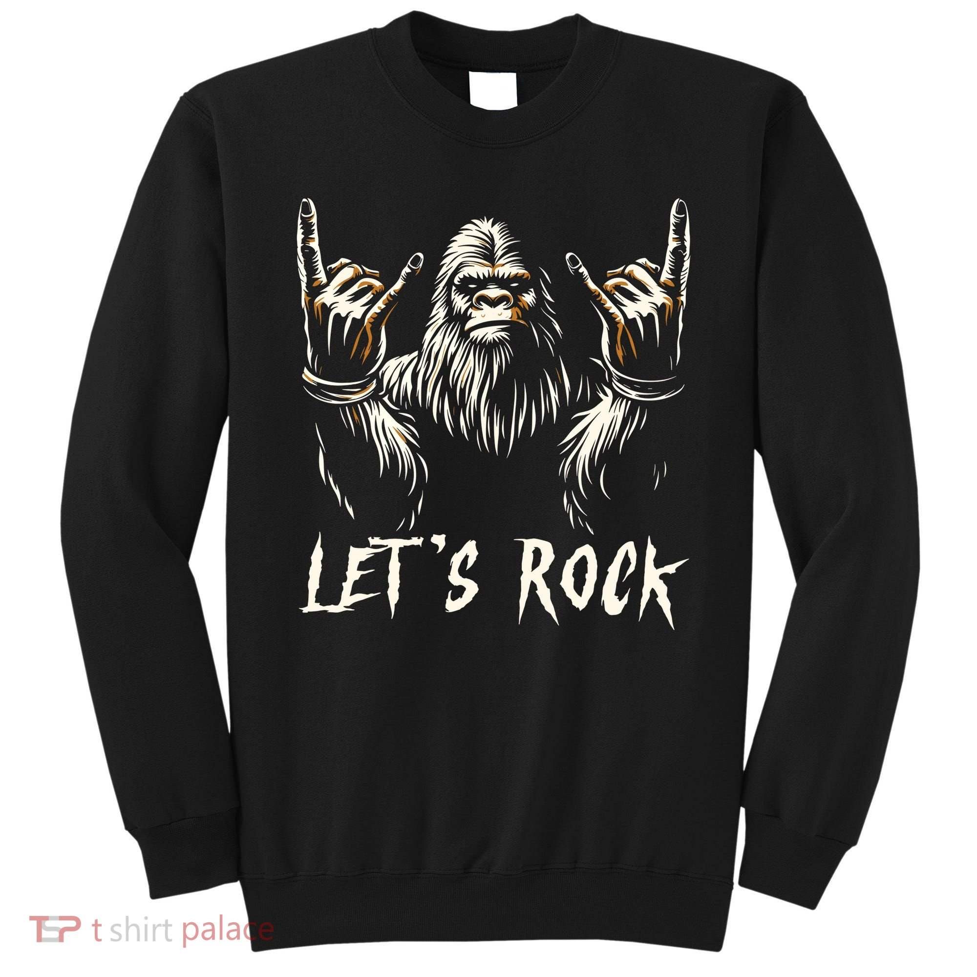 Bigfoot Lets Rock And Roll Funny Sweatshirt