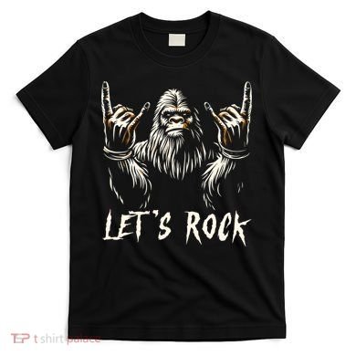 Bigfoot Lets Rock And Roll Funny T-Shirt