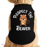 Beaver Lover Respect The Beaver Doggie Tank thumb 0