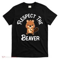 Beaver Lover Respect The Beaver T-Shirt thumb 0