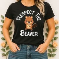 Beaver Lover Respect The Beaver Women's T-Shirt thumb 2