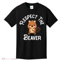 Beaver Lover Respect The Beaver Kids T-Shirt thumb 0