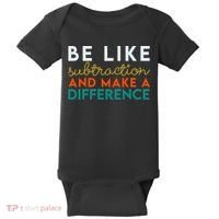 Be Like Subtraction And Make A Difference Funny Math Teacher Baby Bodysuit thumb 0