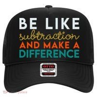 Be Like Subtraction And Make A Difference Funny Math Teacher Hat thumb 0