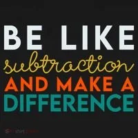 Be Like Subtraction And Make A Difference Funny Math Teacher Women's Long Sleeve Shirt thumb 2