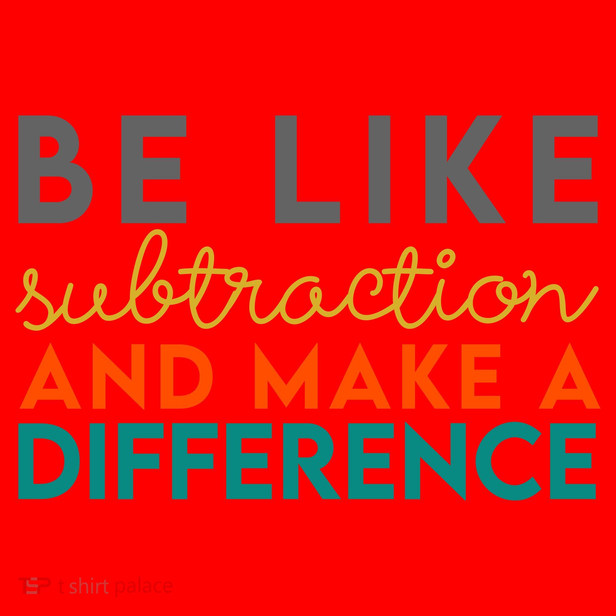 Be Like Subtraction And Make A Difference Funny Math Teacher Santa Hat