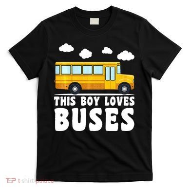 Bus Lover School Bus Funny T-Shirt
