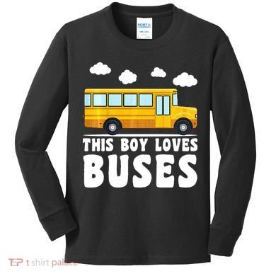 Bus Lover School Bus Funny Kids Long Sleeve Shirt