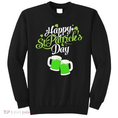 Beer Lucky Shamrock Happy St Patricks Day Green Sweatshirt