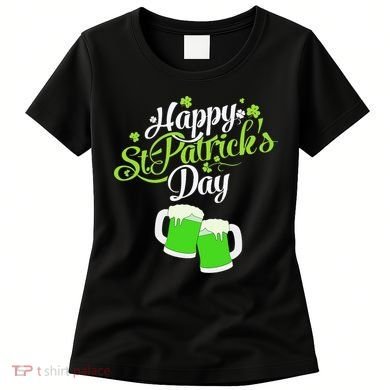 Beer Lucky Shamrock Happy St Patricks Day Green Women's T-Shirt