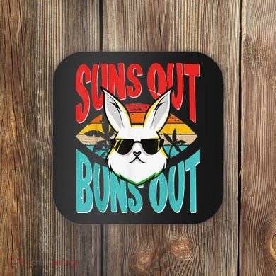 Bunny Lover Suns Out Buns Out Coaster