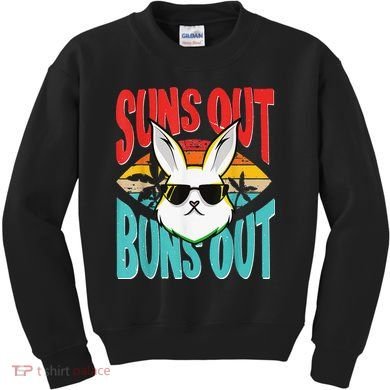 Bunny Lover Suns Out Buns Out Kids Sweatshirt
