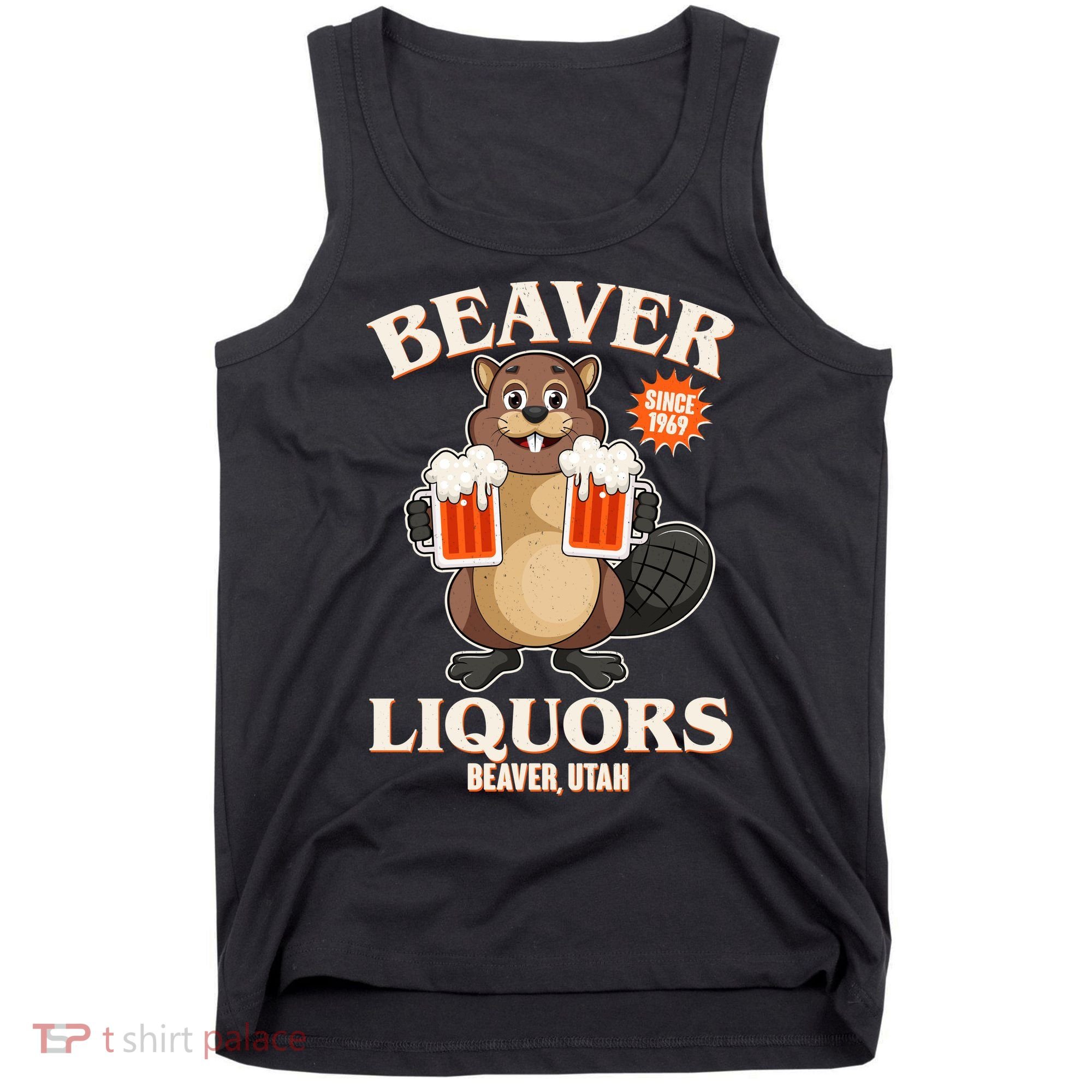 Beaver Liquors Since 1969 Beaver Utah Tank Top