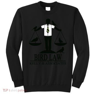 Bird Law T Funny Sweatshirt