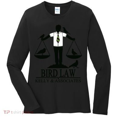 Bird Law T Funny Women's Long Sleeve Shirt