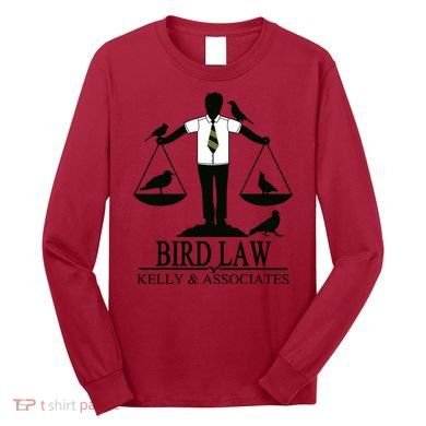 Bird Law T Funny Long Sleeve Shirt