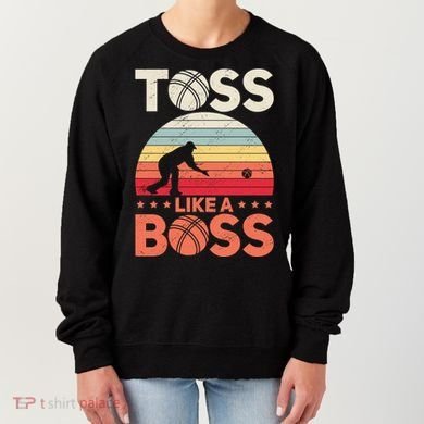Bocce Legend Toss Like A Boss Funny Bocce Ball Cute Gift Women's Sweatshirt