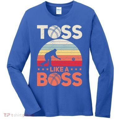 Bocce Legend Toss Like A Boss Funny Bocce Ball Cute Gift Women's Long Sleeve Shirt