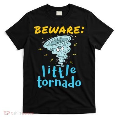 Beware Little Tornado Twister Active T-Shirt