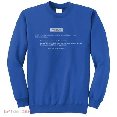 Blue Screen Of Death Windows Sweatshirt