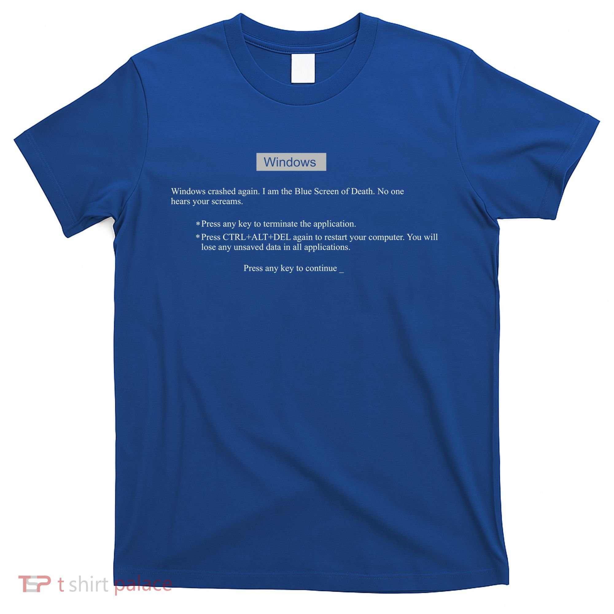 Blue Screen Of Death Windows T-Shirt
