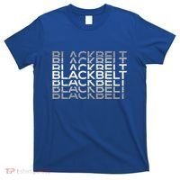 Blackbelt Martial Arts Karate Taekwondo Tkd Jiu Jitsu Judo Gift T-Shirt thumb 0