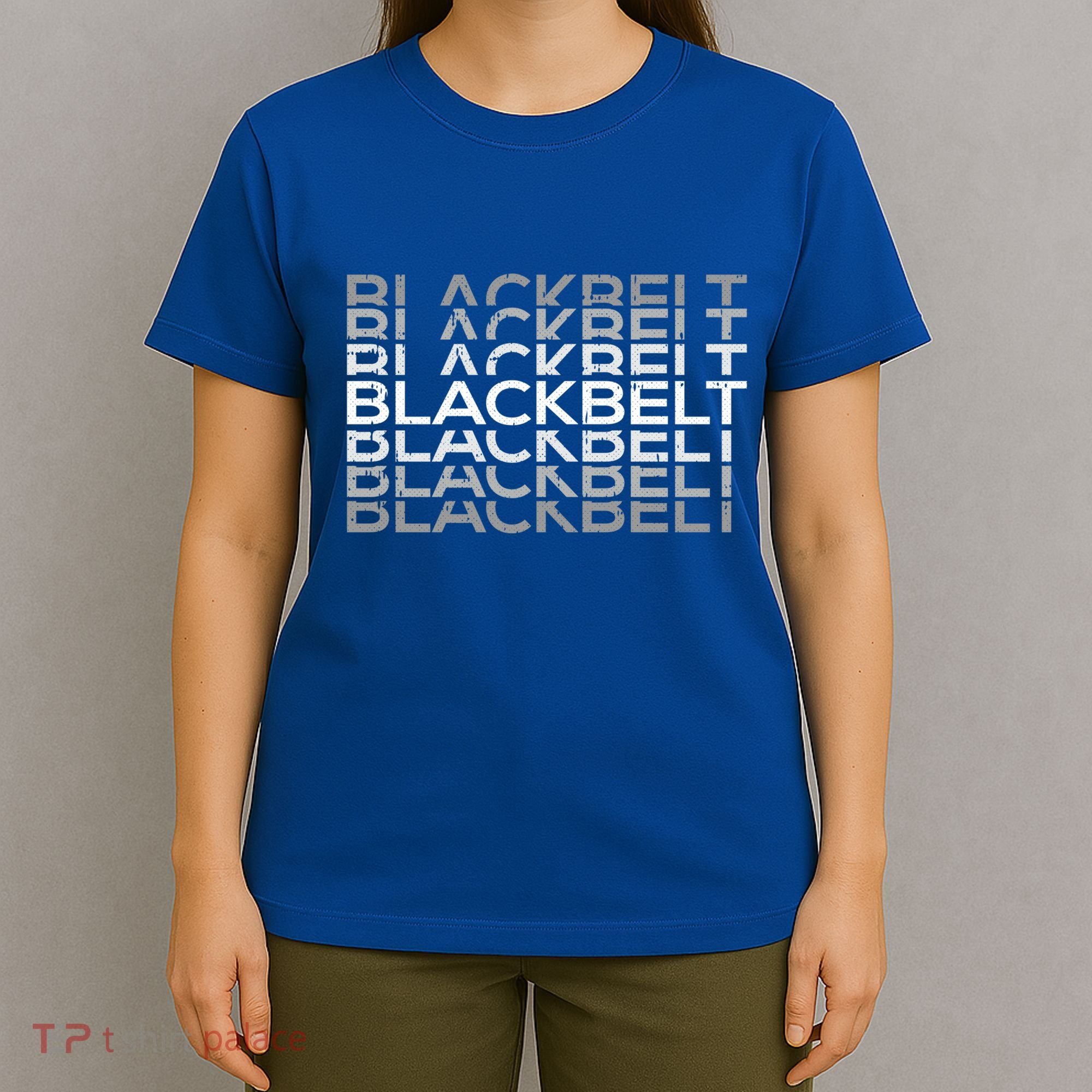 Blackbelt Martial Arts Karate Taekwondo Tkd Jiu Jitsu Judo Gift T-Shirt